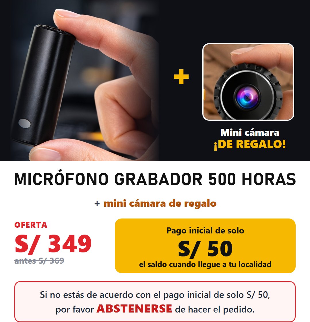 Micrófono grabador 500 horas + mini cámara de regalo. Oferta S/349. Pago inicial de solo S/50.